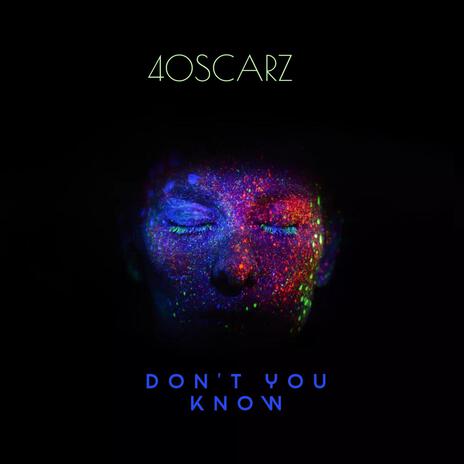 Don't You Know | Boomplay Music