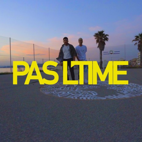 Pas l'time | Boomplay Music