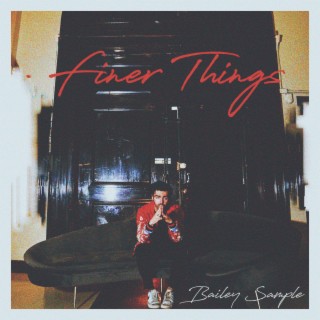 Finer Things lyrics | Boomplay Music