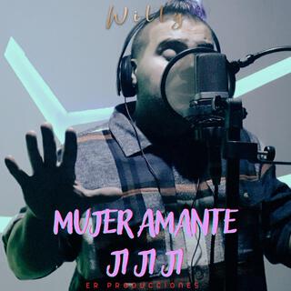 MUJER AMANTE, JIJIJI