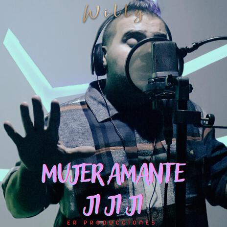 MUJER AMANTE, JIJIJI | Boomplay Music