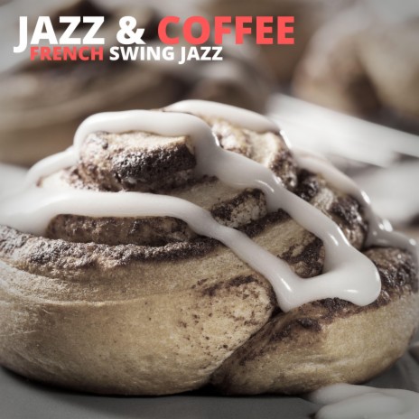 Pastries Coffee And Swing Jazz