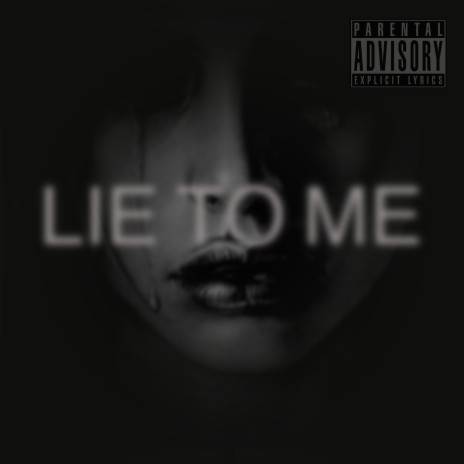 Lie to Me | Boomplay Music