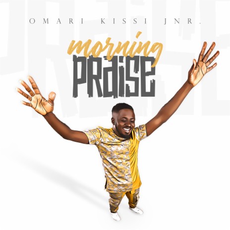 Morning Praise | Boomplay Music