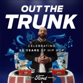 Ford Celebrates 50 Years of Hip Hop Out The Trunk Built Ford Proud