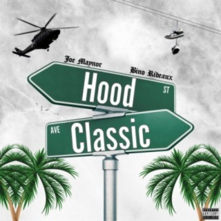 Hood Classic (feat. Bino Rideaux)