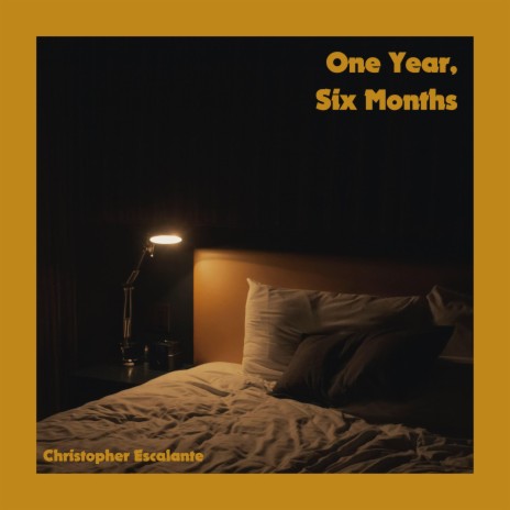 One Year, Six Months | Boomplay Music