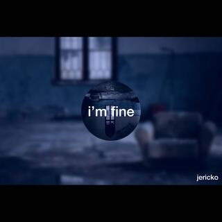 I'm Fine