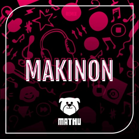 El Makinonx | Boomplay Music