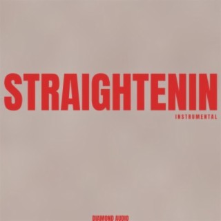 Straightenin (Instrumental)