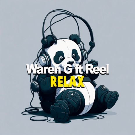 Relax ft. Reel | Boomplay Music