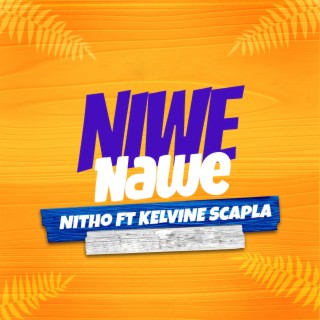 Niwe Nawe (feat. Kevin scapla)