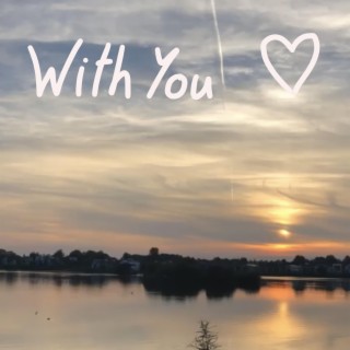 WITH YOU lyrics | Boomplay Music