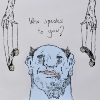 Who Speaks to You?
