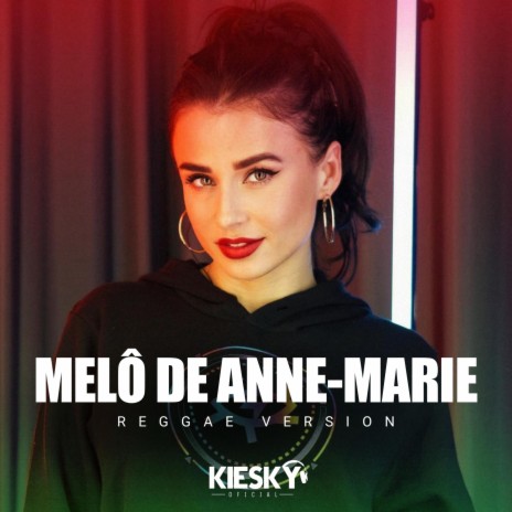 Melô de Anne-Marie (Reggae Remix)