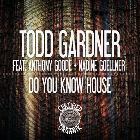 Do You Know House ft. Anthony Goode & Nadine Goellner | Boomplay Music