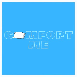Comfort Me lyrics | Boomplay Music