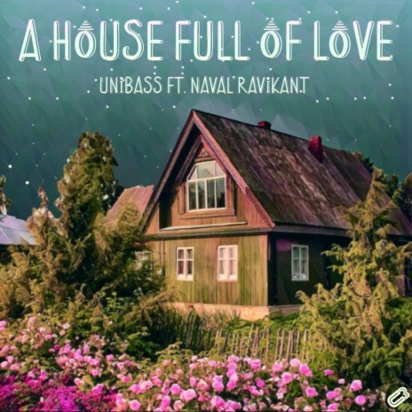 A House Full of Love ft. Naval Ravikant | Boomplay Music