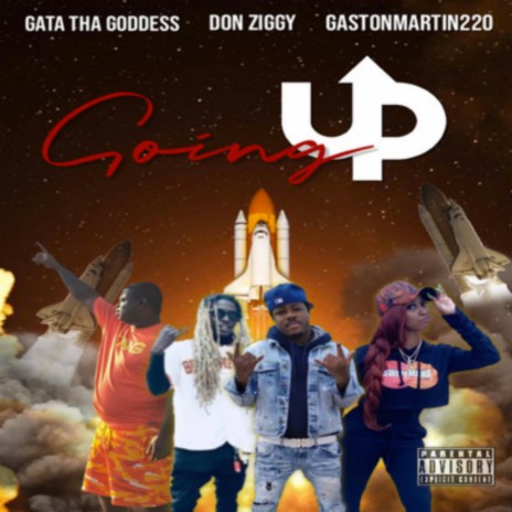 Goin Up ft. GastonMartin220 & Don Ziggy | Boomplay Music