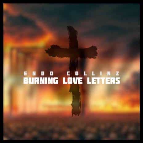 Burning Love Letters | Boomplay Music