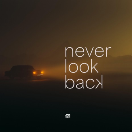 Never Look Back | Boomplay Music