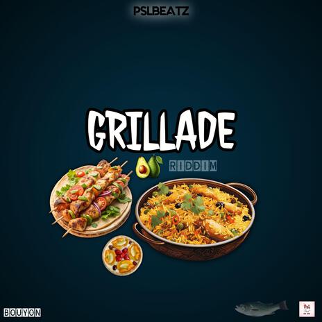 GRILLADE RIDDIM (BOUYON) | Boomplay Music