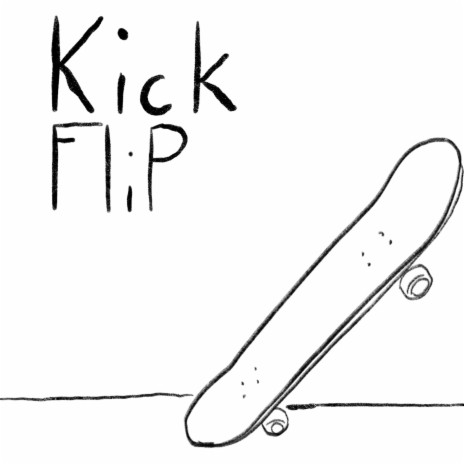 Kickflip | Boomplay Music