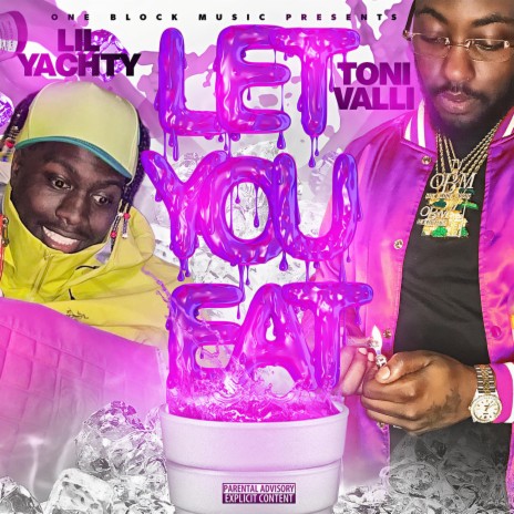 Let You Eat (feat. Lil Yachty) | Boomplay Music