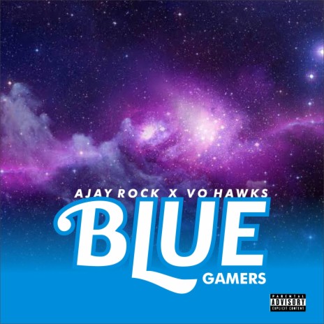 Blue Gamers ft. Vo Hawks | Boomplay Music
