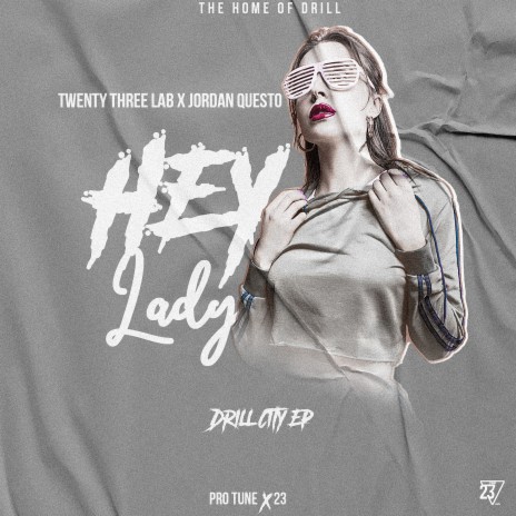 Hey Lady ft. jordan questo | Boomplay Music
