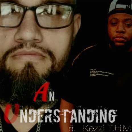 An Understanding ft. Kezzi T.H.M