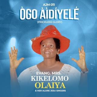 Ogo Aidiyele (Priceless Glory)