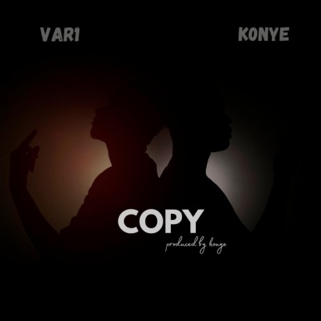 Copy ft. K0NYE | Boomplay Music