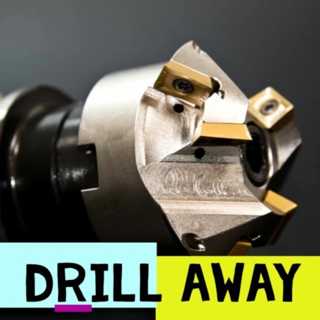 Drill Away | Boomplay Music
