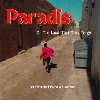 Paradis or The Land That Time Forgot