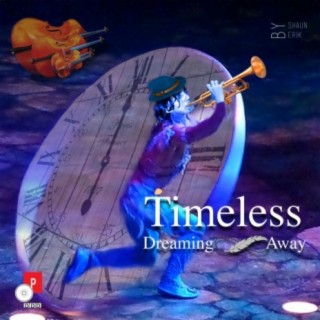 Timeless (Dreaming Away)