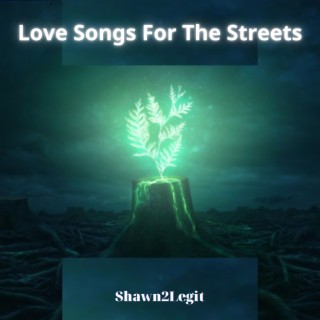 Love Songs For The Streets