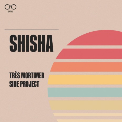 SHISHA ft. Side Project | Boomplay Music