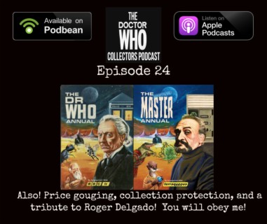 Episode 24: The Un-Official Master Annual 2074! Also Price Gouging, Collection Protection, and a tribute to Roger Delgado!