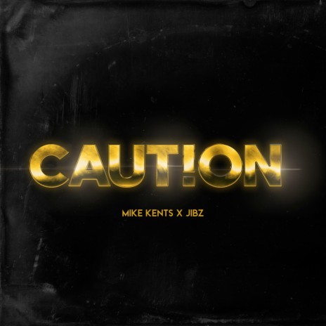 Caution ft. Jibz | Boomplay Music