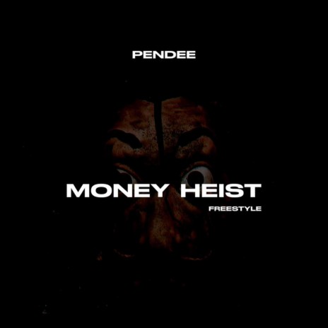 Money Heist Freestyle | Boomplay Music