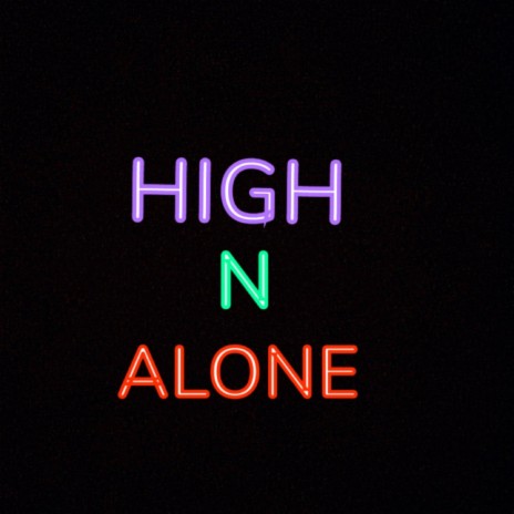 High N Alone ft. OTVont | Boomplay Music