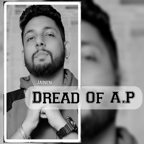 Dread Of A.P | Boomplay Music