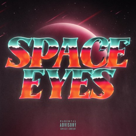 Space Eyes | Boomplay Music