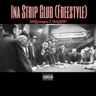 Ina Strip Club (Freestyle)