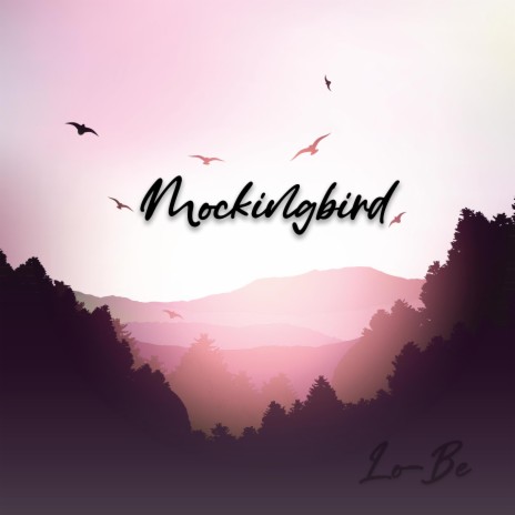 Mockingbird (Lo-Fi) | Boomplay Music