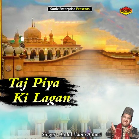 Taj Piya Ki Lagan (Islamic) | Boomplay Music