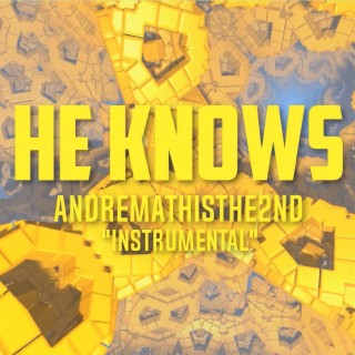 He Knows (Instrumental)