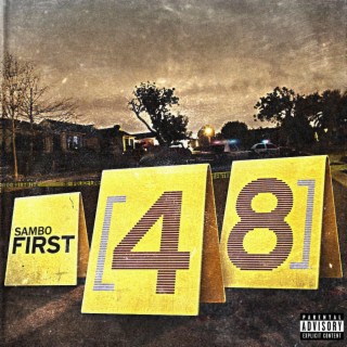 First 48 lyrics | Boomplay Music