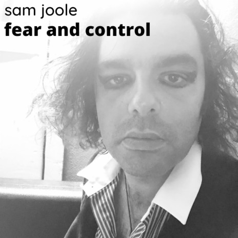 Fear and Control | Boomplay Music